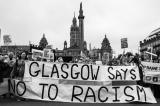 Glasgow Stand Up To Racism Demonstration